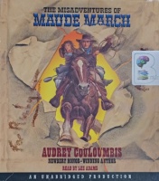 The Misadventures of Maude March written by Audrey Couloumbis performed by Lee Adams on Audio CD (Unabridged)